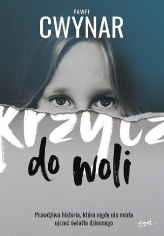 Krzycz do woli