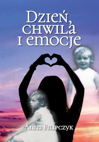 Dzień, chwila i emocje