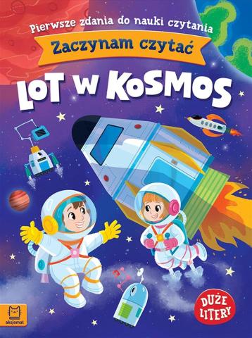 Zaczynam czytać. Duże litery. Lot w kosmos