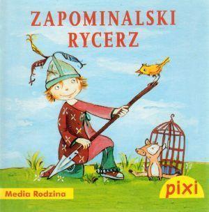 Pixi 1 - Zapominalski Rycerz  Media Rodzina