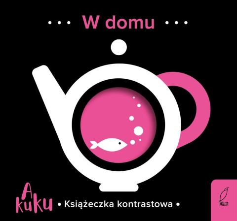 A kuku. Książeczki kontrastowe. W domu