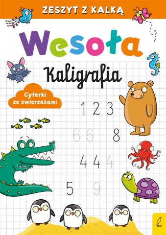 Wesoła kaligrafia. Cyferki ze zwierzakami