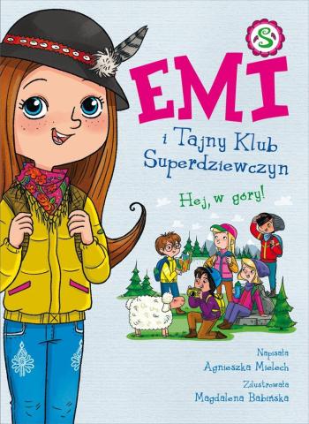 Emi i Tajny Klub Superdziewczyn T.13 Hej, w góry!