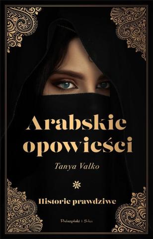 Arabskie opowieści. Historie prawdziwe DL