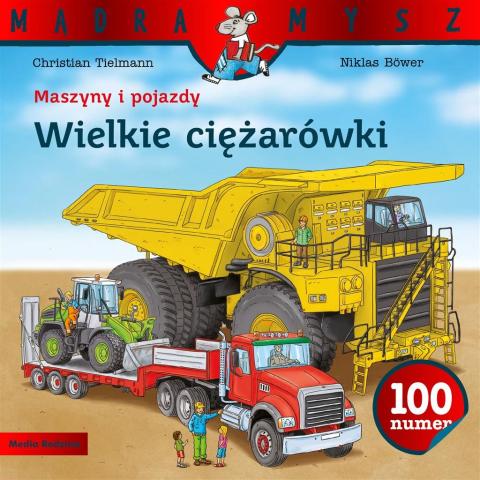 Maszyny i pojazdy. Wielkie ciężarówki