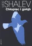 Chłopiec i gołąb - Meir Shalev