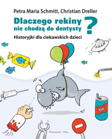 Dlaczego rekiny nie chodzą do dentysty?