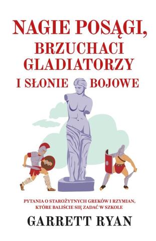 Nagie posągi brzuchaci gladiatorzy i słonie bojowe