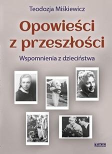 Opowieści z przeszłości. Powieść biograficzna