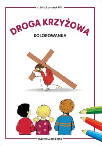 Droga krzyżowa - kolorowanka. Biblioteczka Stasia