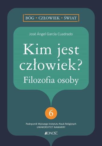 Kim jest człowiek? Filozofia osoby