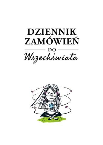 Dziennik zamówień do wszechświata