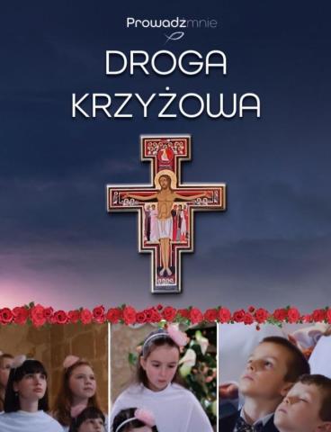 Droga Krzyżowa zespołu Prowadź mnie