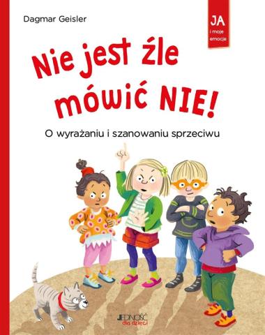 Nie jest źle mówić NIE! O wyrażaniu i szanowaniu