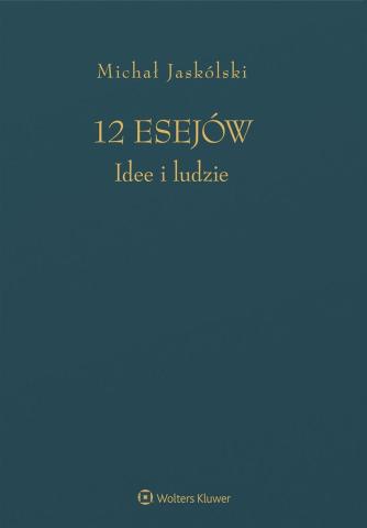 12 esejów. Idee i ludzie