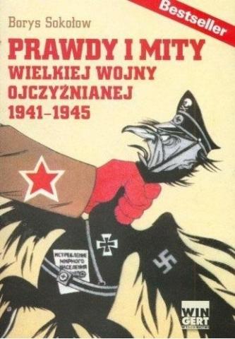 Prawdy i mity wielkiej wojny ojczyźnianej 1941-194