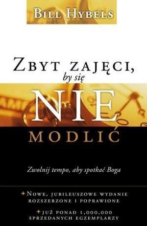 Zbyt zajęci, by się nie modlić