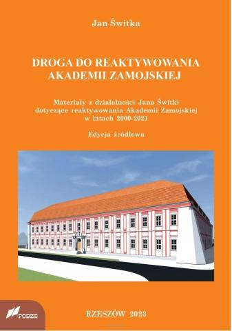 Droga do reaktywowania Akademii Zamojskiej