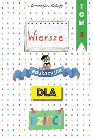 Wiersze edukacyjne dla dzieci T.2