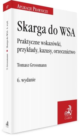 Skarga do WSA. Praktyczne wskazówki, przykłady..