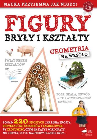 Figury, bryły i kształty. Geometria na wesoło