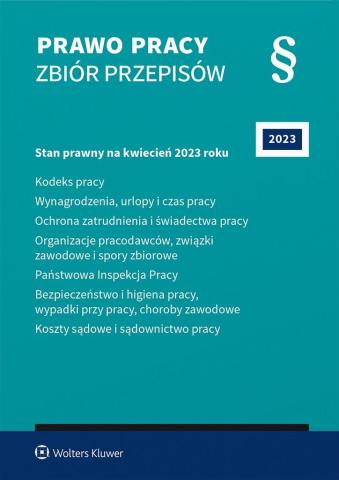 Prawo pracy. Zbiór przepisów 2023