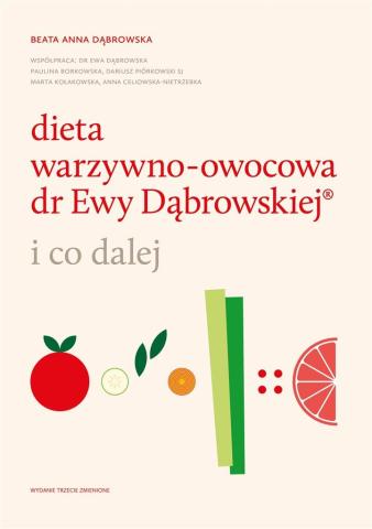 Dieta warzywno-owocowa dr Ewy Dąbrowskiej..