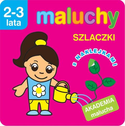 Maluchy. Szlaczki z naklejkami. Akademia malucha