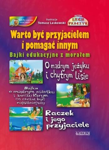 Warto być przyjacielem i pomagać innym + CD