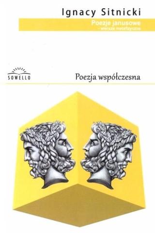 Poezje janusowe - wiersze metafizyczne