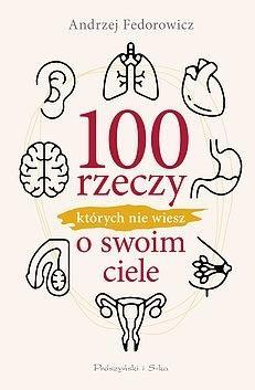 100 rzeczy, których nie wiesz o swoim ciele DL