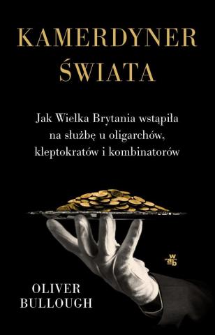 Kamerdyner świata. Jak Wielka Brytania wstąpiła...