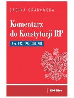 Komentarz do Konstytucji RP art. 198, 199, 200, 20