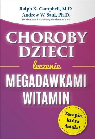 Choroby dzieci. Leczenie megadawkami witamin