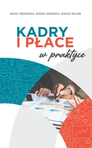 Kadry i płace w praktyce