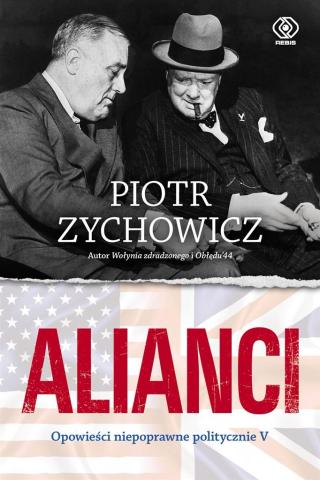 Alianci. Opowieści niepoprawne politycznie cz.5