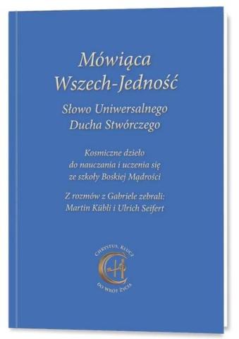 Mówiąca Wszech-Jedność Słowo Uniwersalnego Ducha..