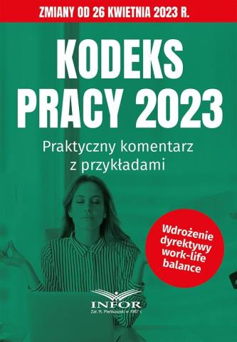 Kodeks Pracy 2023 Praktyczny komentarz