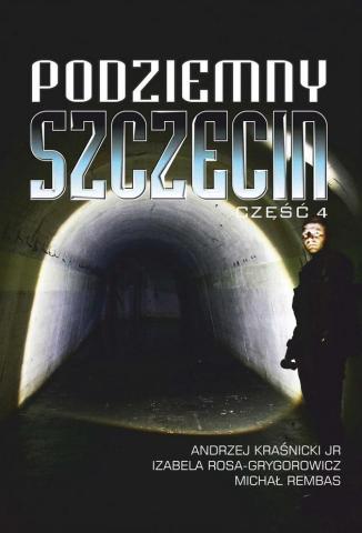 Podziemny Szczecin cz.4