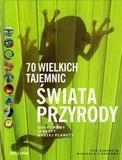 70 wielkich tajemnic świata przyrody