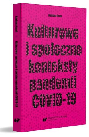 Kulturowe i społeczne konteksty pandemii COVID-19