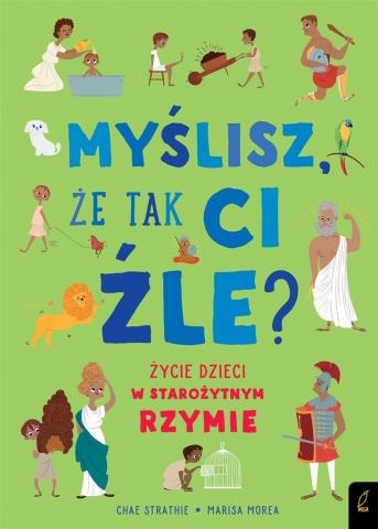 Myślisz, że tak ci źle?