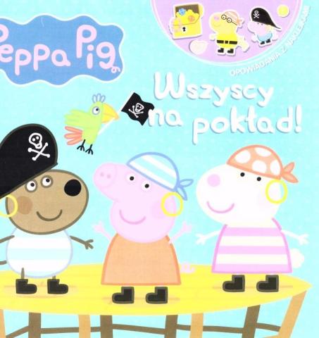 Peppa Pig. Wszyscy na pokład!