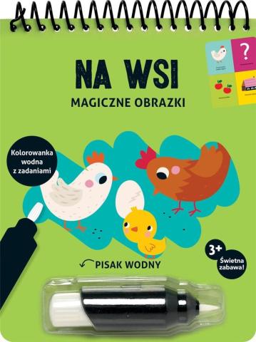 Magiczne obrazki. Na wsi. Kolorowanka wodna