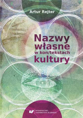 Nazwy własne w kon/tekstach kultury