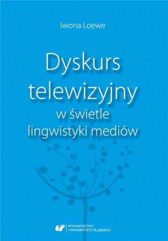 Dyskurs telewizyjny w świetle lingwistyki mediów