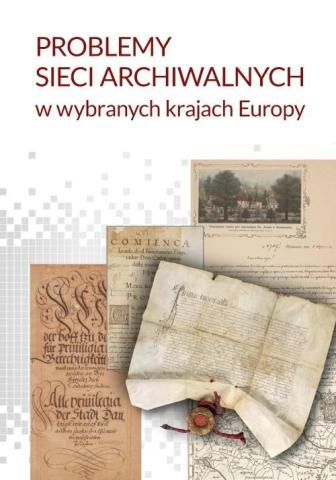 Problemy sieci archiwalnych w wybranych krajach...