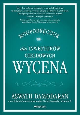 Wycena. Minipodręcznik dla inwestorów giełdowych