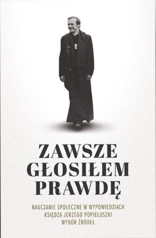 Zawsze głosiłem prawdę