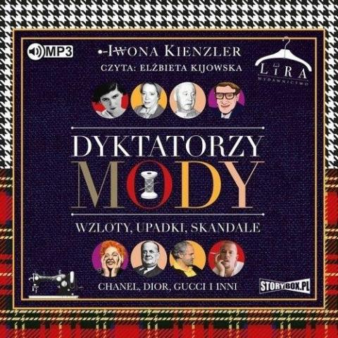 Dyktatorzy mody.Wzloty, upadki, skandale audiobook